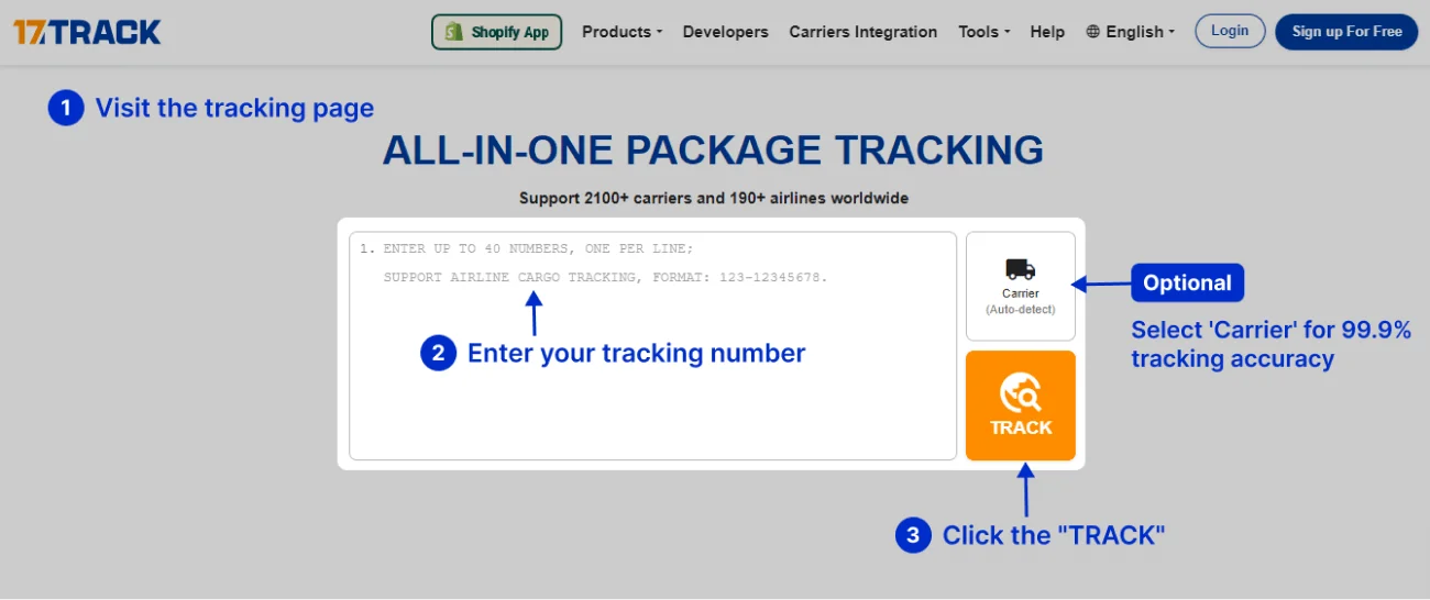 Step-by-step guide to using 17TRACK: Enter your tracking number on the 17TRACK tracking page and click 'Track' to see shipment updates.